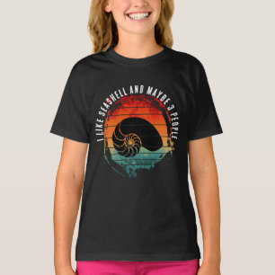 ICH MAG MEERESSCHNECKEN UND VIELLEICHT 3 PERSONEN T-Shirt