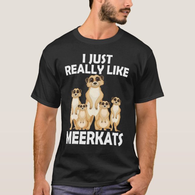 Ich mag Meerkats Hai-Säugetier-Surikat T-Shirt (Vorderseite)