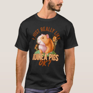 Ich mag Meerschweinchen einfach wirklich ok Meersc T-Shirt