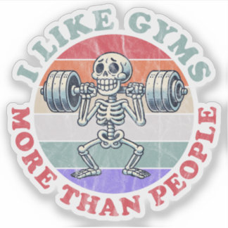 Ich mag mehr Gyms als Menschen Aufkleber