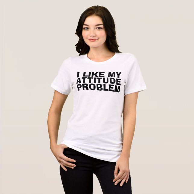 ICH MAG MEIN ATTITUIERENDES PROBLEM, Funny T - Shi Tri-Blend Shirt (Vorderseite voll)