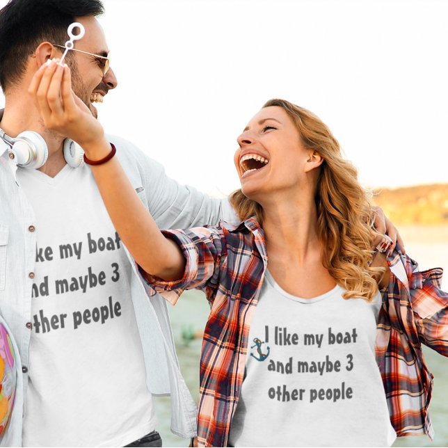 Ich mag mein Boot und vielleicht 3 andere Leute T-Shirt (Von Creator hochgeladen)