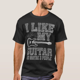 ICH MAG MEIN GITAR UND VIELLEICHT 3 PERSONEN T - S T-Shirt