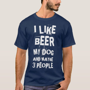 Ich mag mein Hund und vielleicht 3 Leute lustigen T-Shirt
