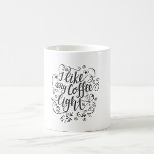 Ich mag mein Kaffeelicht Kaffeetasse
