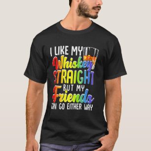 Ich mag mein Whiskey gerade Shirt Lesbian Gay Gesc