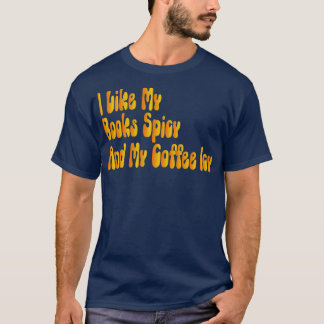 Ich mag meine Bücher scharf und mein Kaffee Icy 1 T-Shirt
