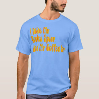 Ich mag meine Bücher scharf und mein Kaffee Icy 1 T-Shirt