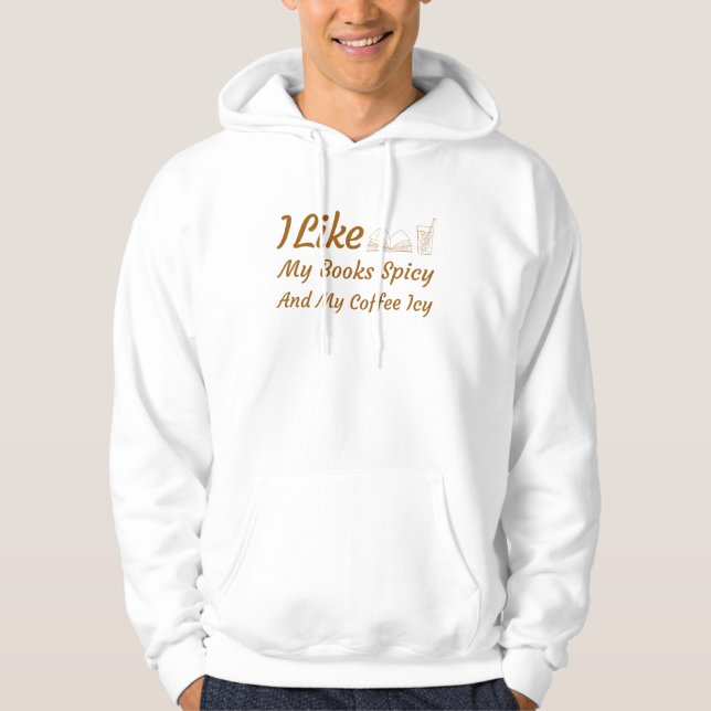 Ich mag meine Bücher scharf und meine Kaffeetasse Hoodie (Vorderseite)