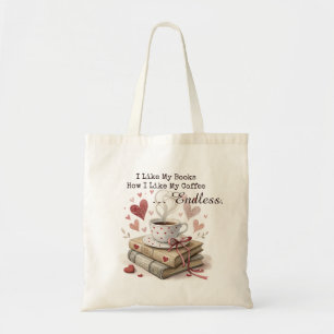 Ich mag meine Bücher, wie ich meinen Kaffee mag - Tragetasche