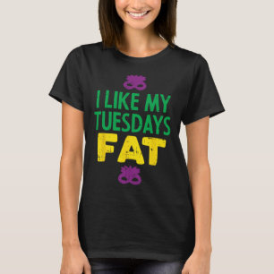 Ich mag meine Dienstags Fat Jester Mask Funny Mard T-Shirt