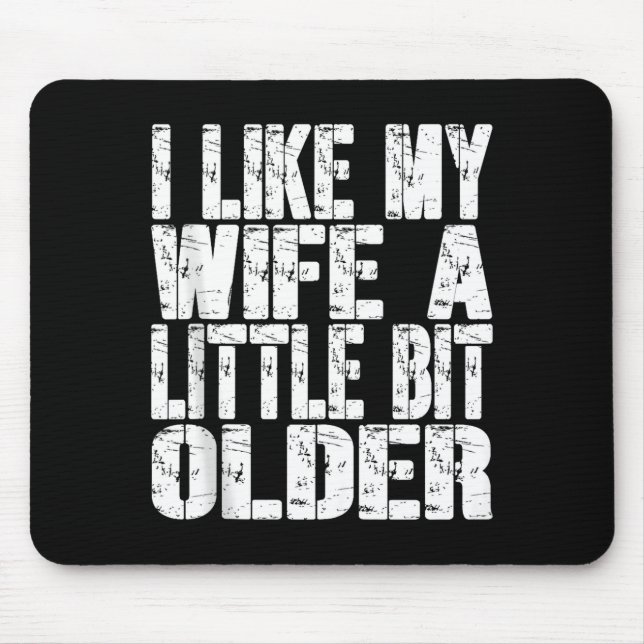 Ich mag meine Frau ein bisschen älter Lustiger Spr Mousepad (Vorne)