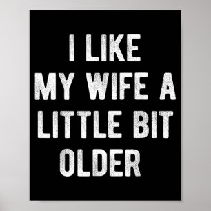 Ich mag meine Frau ein bisschen älter Lustiger Spr Poster