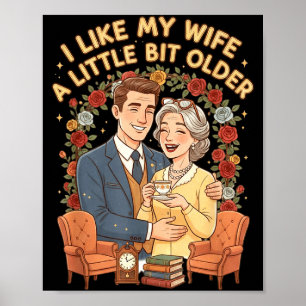 Ich mag meine Frau ein bisschen älter Lustiger Spr Poster