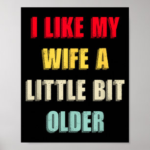 Ich mag meine Frau ein bisschen älter Lustiger Spr Poster
