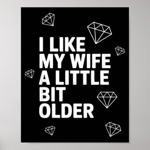 Ich mag meine Frau ein bisschen älter Lustiger Spr Poster