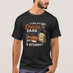 Ich mag meine Getränke Dunkel und Stormy Spaß beim T-Shirt