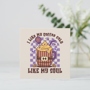 Ich mag meine Kaffeekälte wie mein Soul - Kürbisge