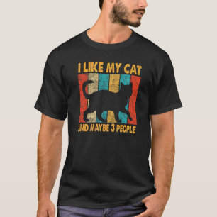 Ich mag meine Katze & vielleicht 3 Leute Vintage B T-Shirt