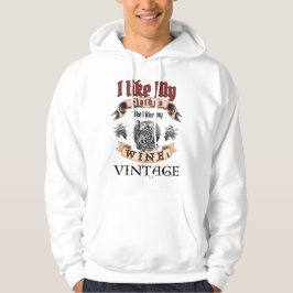 "Ich mag meine Kleidung wie meinen Wein: Vintag Hoodie