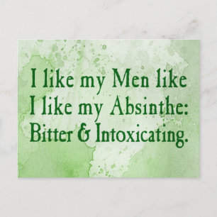 Ich mag meine Männer wie meine Absinth Postkarte