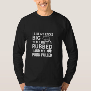 Ich mag meine Racks Big My Hintern Rubbed und mein T-Shirt