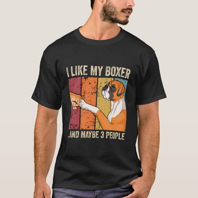 Ich mag meinen Boxer T-Shirt (Vorderseite)