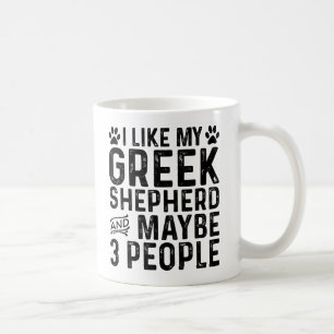 Ich mag meinen griechischen Schäferhund und 3 Leut Kaffeetasse
