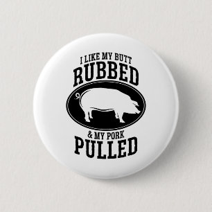 Ich mag meinen Hintern Rubbed und mein Schwein gep Button