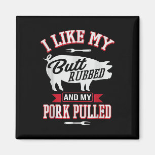 Ich mag meinen Hintern Rubbed und mein Schwein gep Magnet