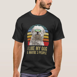 Ich mag meinen Hund und vielleicht 3 Leute Coton d T-Shirt