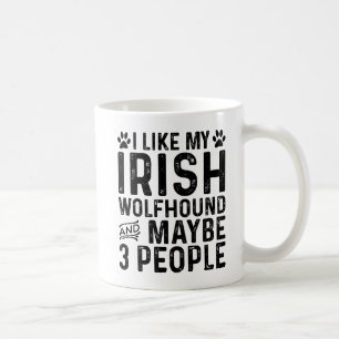 Ich mag meinen irischen Wolfshund und 3 Leute Kaffeetasse