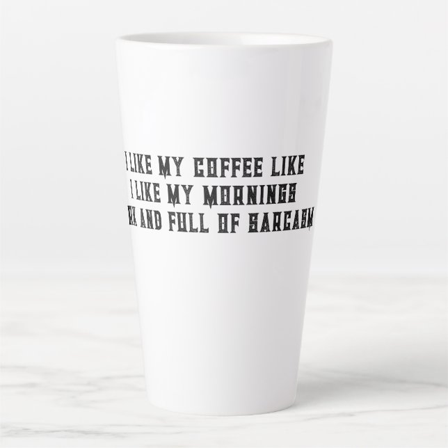 Ich mag meinen Kaffee so wie meine morgendlichen T Milchtasse (Vorderseite)