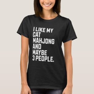 Ich mag meinen Katzenbesitzer lustiger Mahjong-Lie T-Shirt