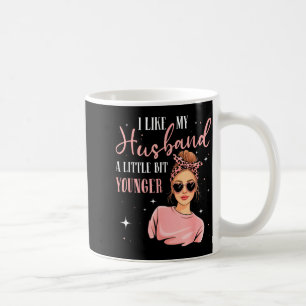 Ich mag meinen Mann ein bisschen jünger Lustiger S Kaffeetasse