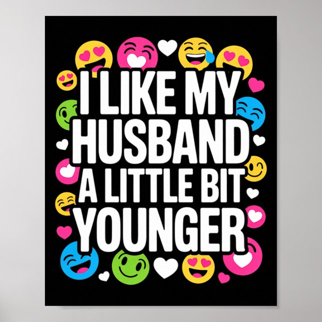 Ich mag meinen Mann ein bisschen jünger Lustiger S Poster (Vorne)