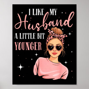 Ich mag meinen Mann ein bisschen jünger Lustiger S Poster
