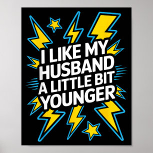 Ich mag meinen Mann ein bisschen jünger Lustiger S Poster