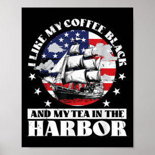 Ich mag meinen schwarzen Kaffee und meinen Tee im Poster