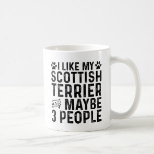 Ich mag meinen Scottish Terrier und 3 Leute Kaffeetasse