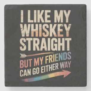 Ich mag meinen Whiskey direkt, aber meine Freunde  Steinuntersetzer