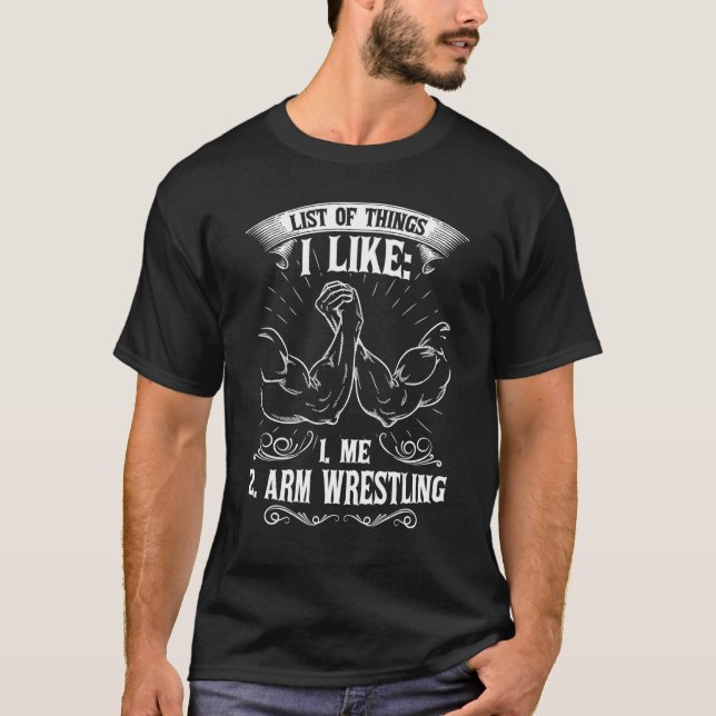 Ich mag mich und Arm-Wrestling T-Shirt (Vorderseite)