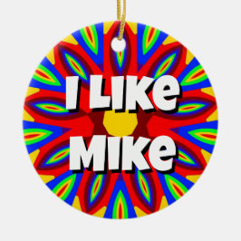 Ich mag Mike Keramik Ornament