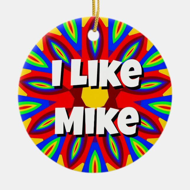 Ich mag Mike Keramik Ornament (Vorne)