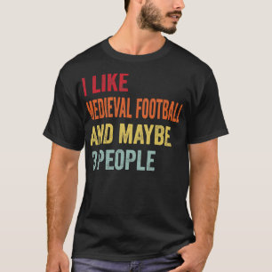 Ich mag Mittelalter vielleicht 3 Leute T-Shirt