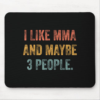 Ich mag MMA und vielleicht 3 Leute 25D2A0 Mousepad