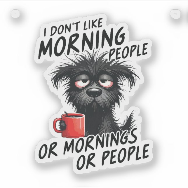 Ich mag Morgenmenschen oder Morgen oder Menschen n Aufkleber (Vorderseite)