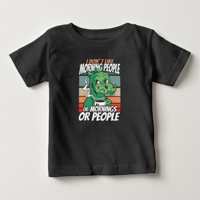Ich mag Morgenmenschen oder Morgen oder Menschen n Baby T-shirt (Vorderseite)