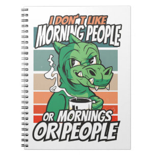 Ich mag Morgenmenschen oder Morgen oder Menschen n Notizblock