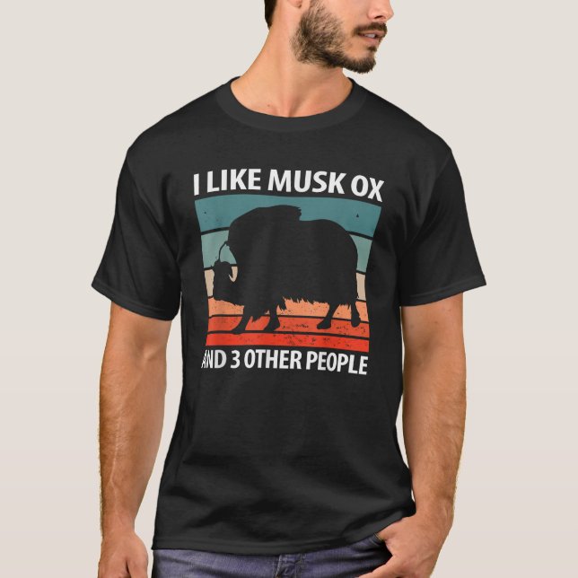 Ich mag Moschusochsen und 3 andere Leute T-Shirt (Vorderseite)